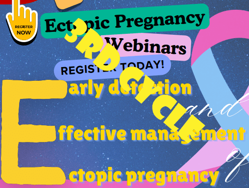 Recorded Ectopic Webinar (KKM Drs only) – 3rd&nbsp;cycle!